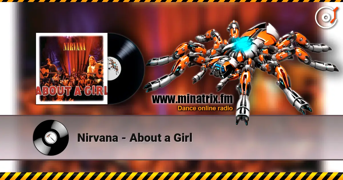 Nirvana - About a Girl écouter en ligne en haute qualité | Minatrix.FM