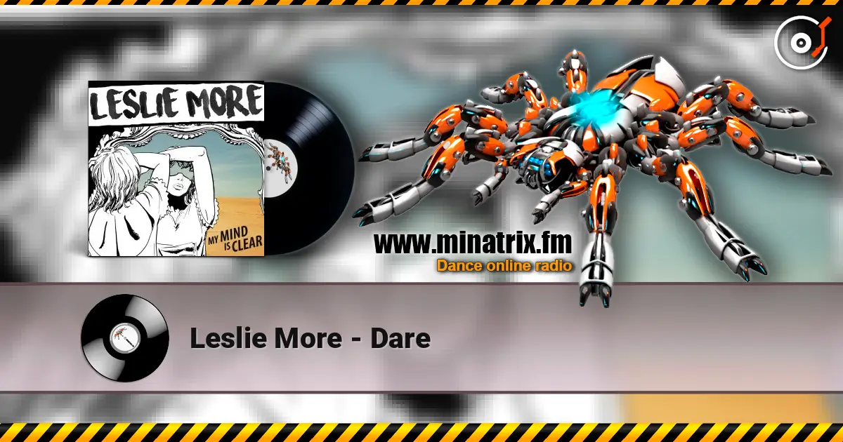 Leslie More - Dare écouter en ligne en haute qualité | Minatrix.FM