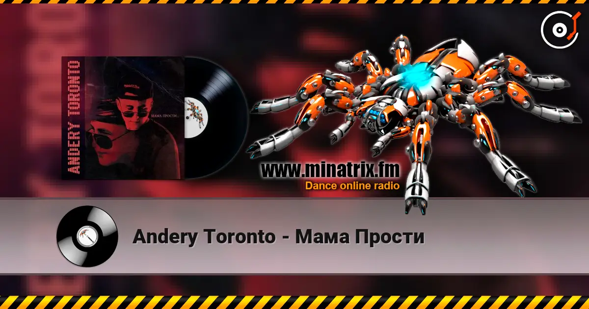 Andery Toronto - Мама Прости écouter en ligne en haute qualité | Minatrix.FM