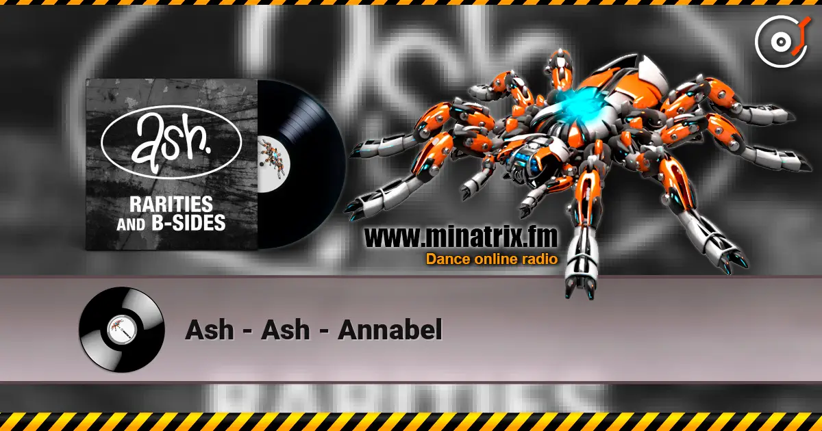 Ash - Ash - Annabel écouter en ligne en haute qualité | Minatrix.FM