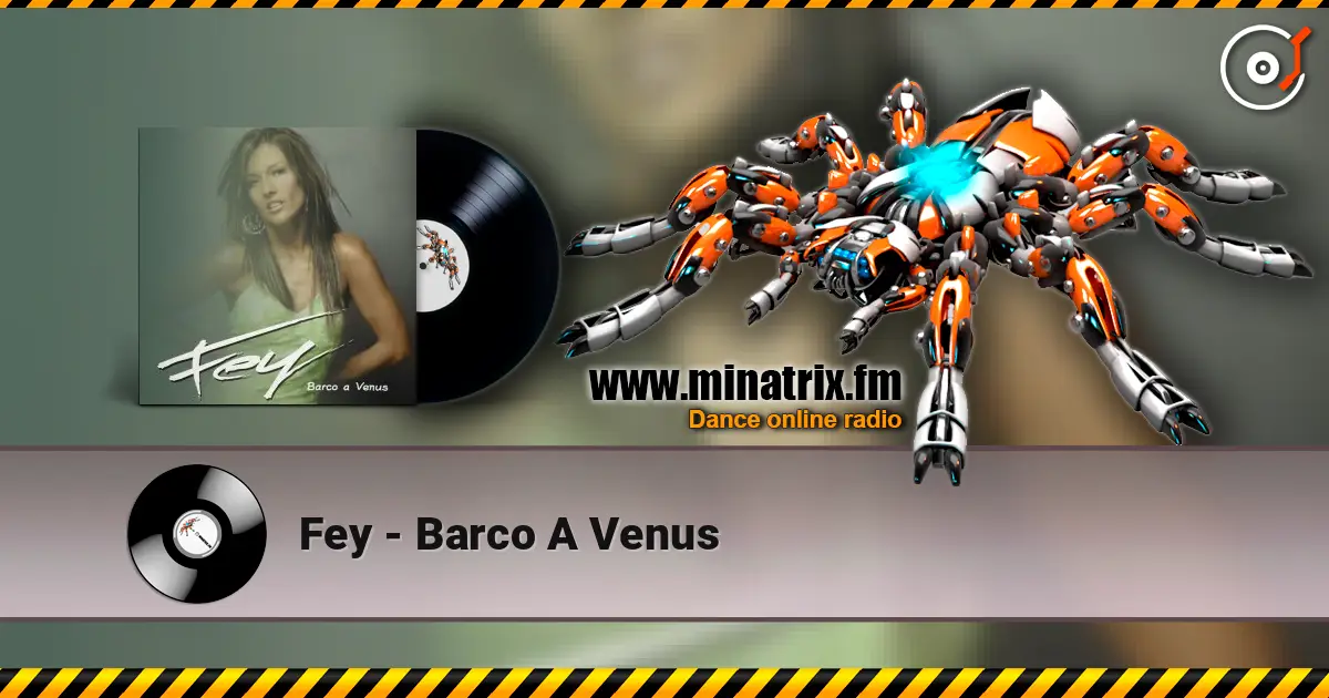Fey - Barco A Venus écouter en ligne en haute qualité | Minatrix.FM