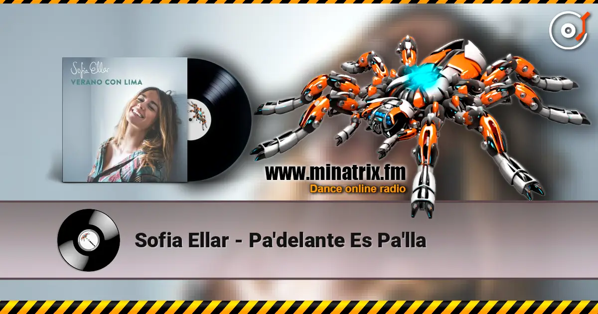 Sofia Ellar - Pa'delante Es Pa'lla écouter en ligne en haute qualité | Minatrix.FM