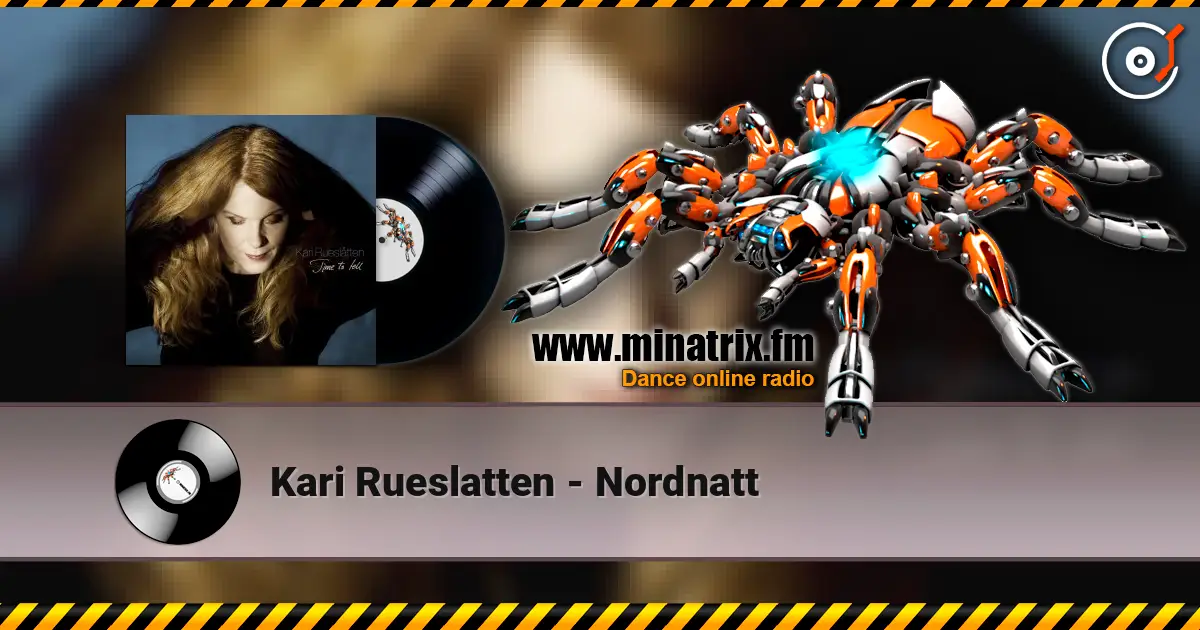 Kari Rueslatten - Nordnatt écouter en ligne en haute qualité | Minatrix.FM