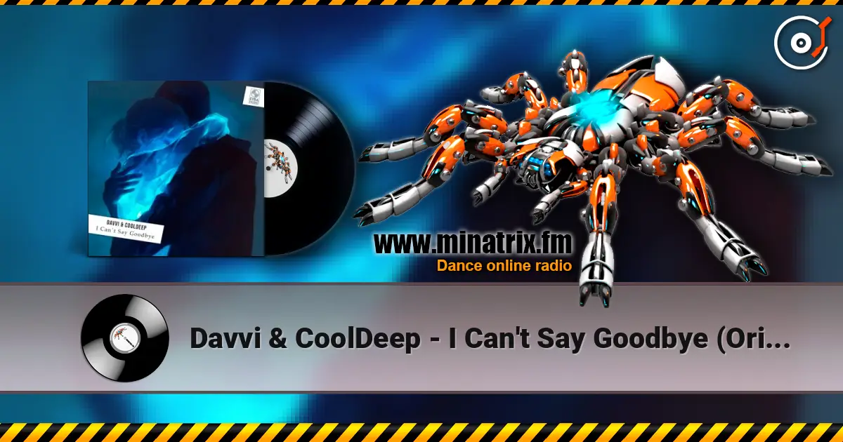 Davvi & CoolDeep - I Can't Say Goodbye (Original Mix) écouter en ligne en haute qualité | Minatrix.FM
