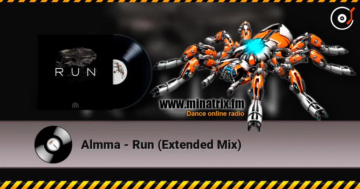 Almma - Run (Extended Mix) écouter en ligne en haute qualité | Minatrix.FM
