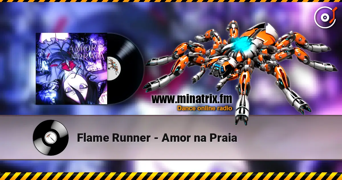 Flame Runner - Amor na Praia écouter en ligne en haute qualité | Minatrix.FM