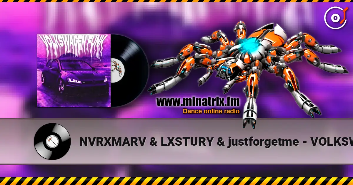 NVRXMARV & LXSTURY & justforgetme - VOLKSWAGEN FUNK écouter en ligne en haute qualité | Minatrix.FM