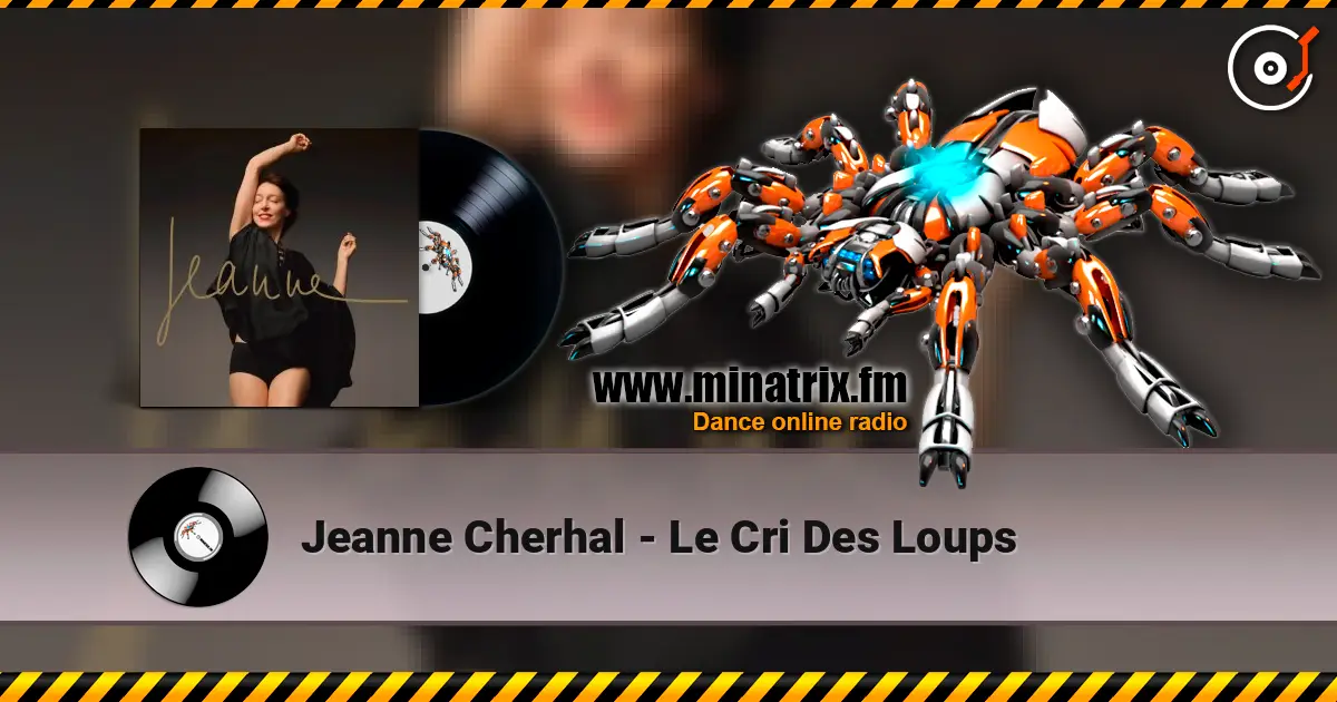 Jeanne Cherhal - Le Cri Des Loups écouter en ligne en haute qualité | Minatrix.FM