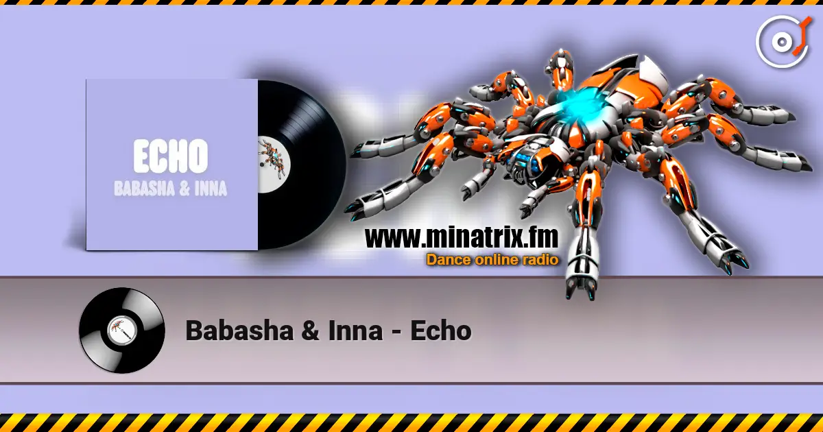 Babasha & Inna - Echo écouter en ligne en haute qualité | Minatrix.FM