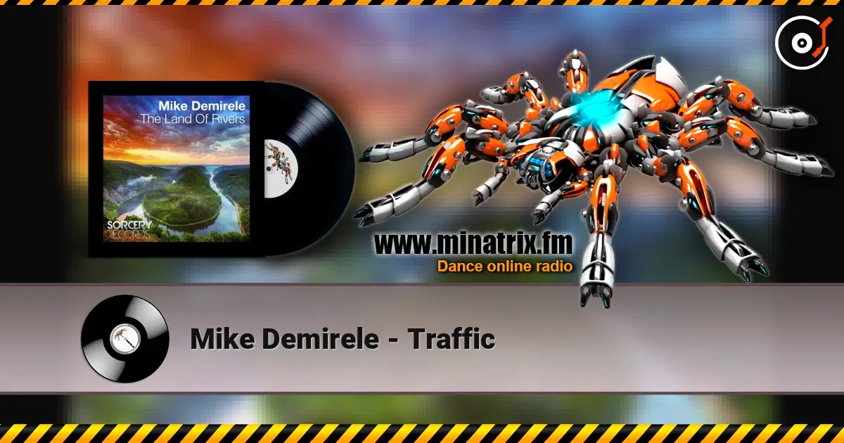Mike Demirele - Traffic écouter en ligne en haute qualité | Minatrix.FM