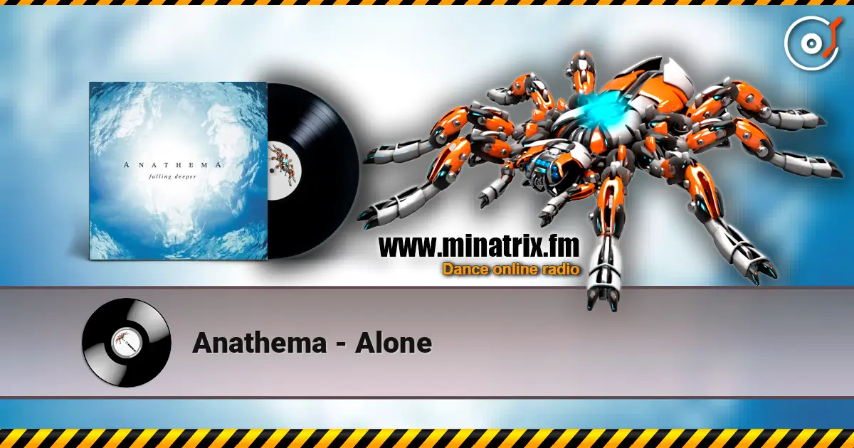 Anathema - Alone écouter en ligne en haute qualité | Minatrix.FM