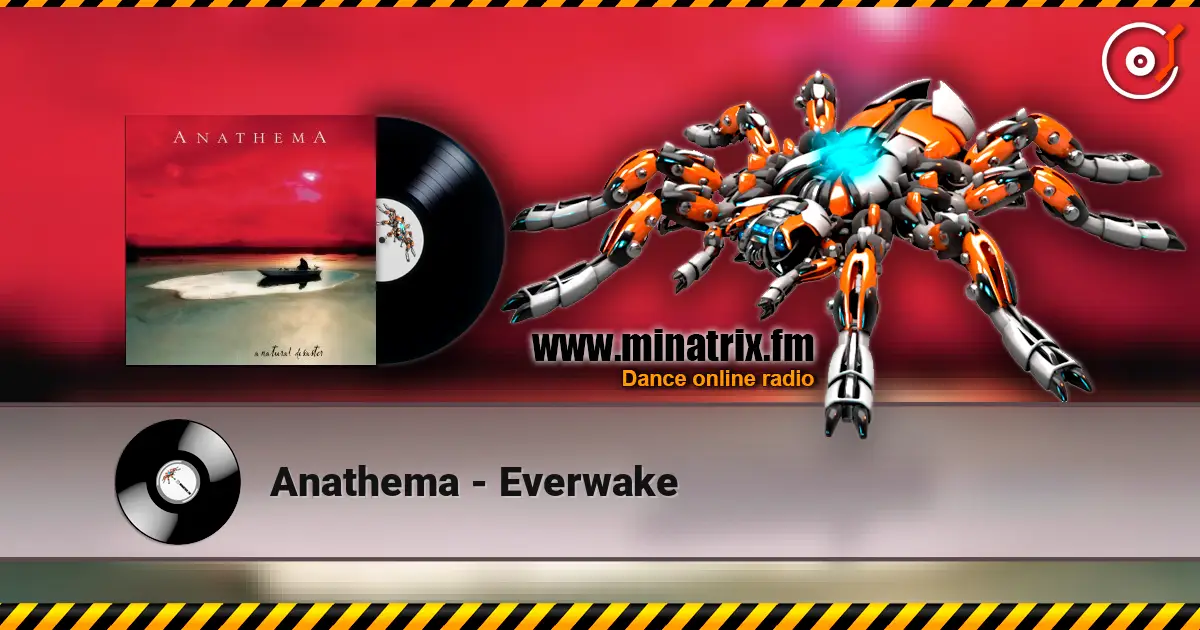 Anathema - Everwake écouter en ligne en haute qualité | Minatrix.FM