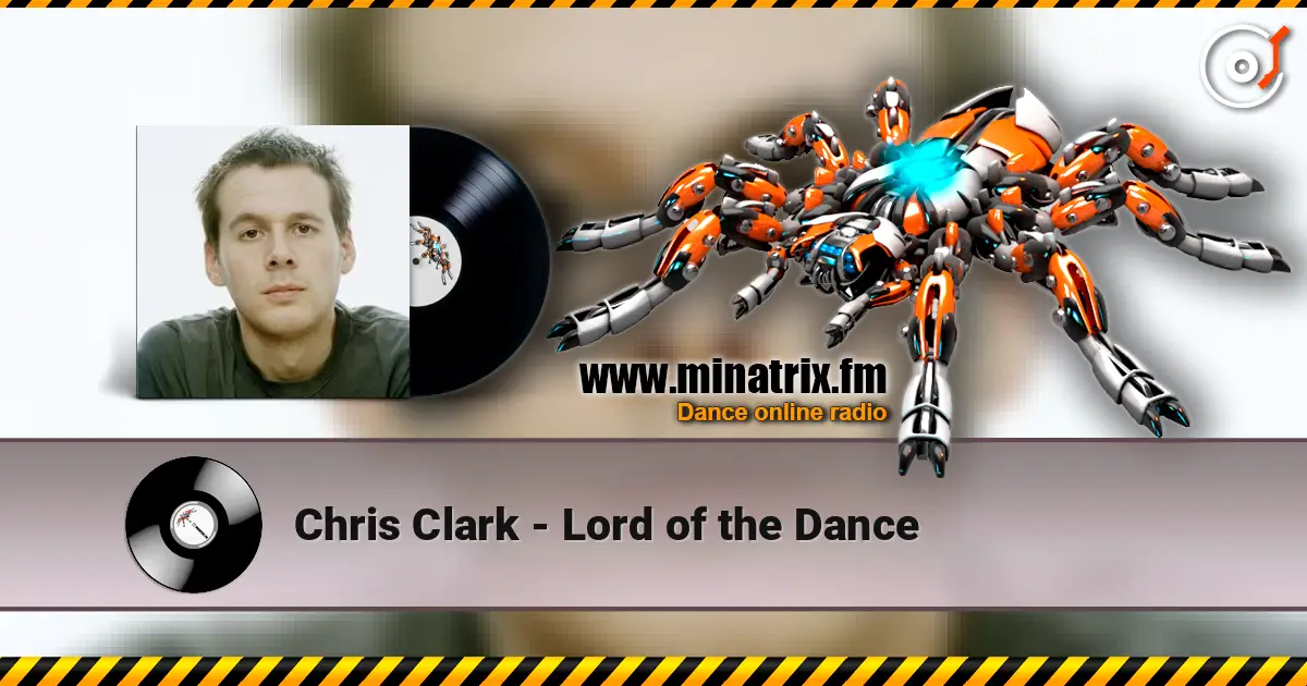 Chris Clark - Lord of the Dance écouter en ligne en haute qualité | Minatrix.FM