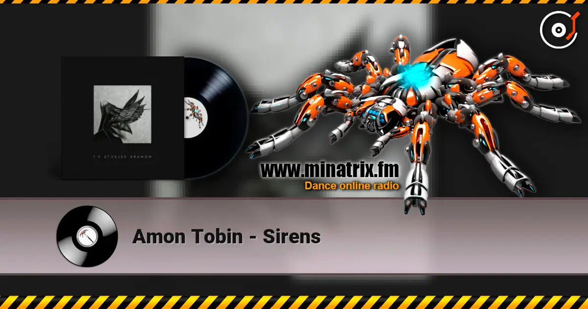 Amon Tobin - Sirens écouter en ligne en haute qualité | Minatrix.FM