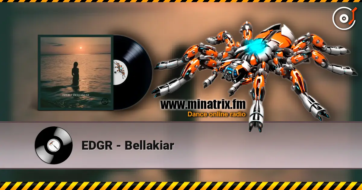 EDGR - Bellakiar écouter en ligne en haute qualité | Minatrix.FM