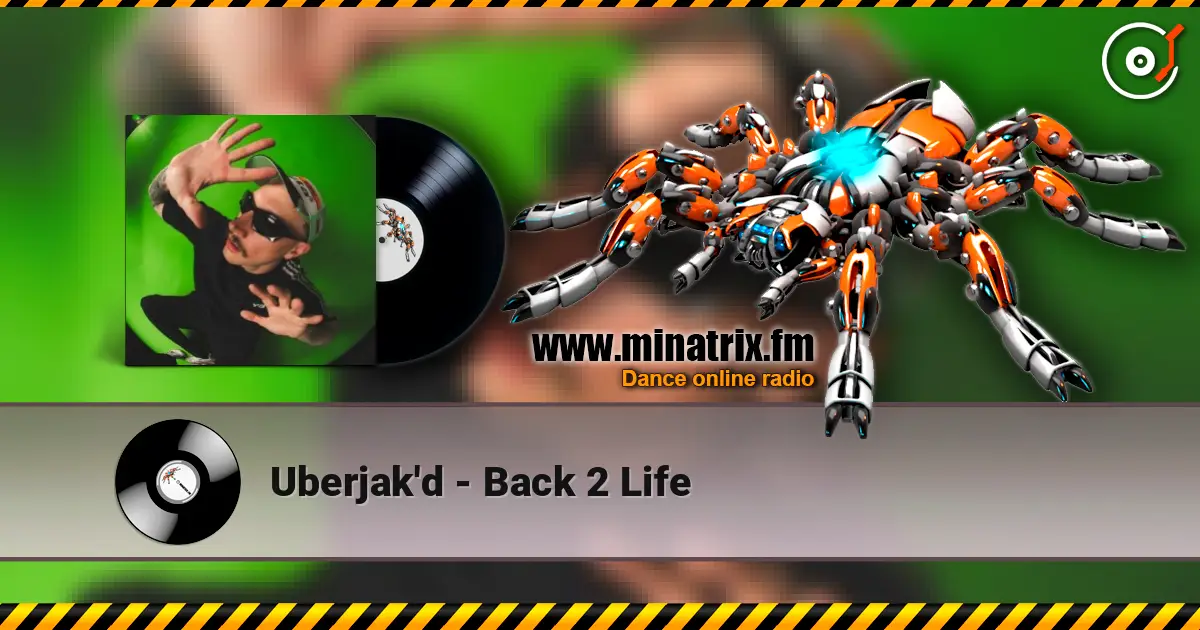 Uberjak'd - Back 2 Life écouter en ligne en haute qualité | Minatrix.FM