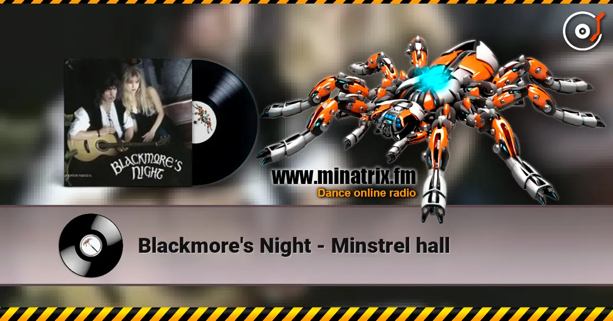 Blackmore's Night - Minstrel hall écouter en ligne en haute qualité | Minatrix.FM