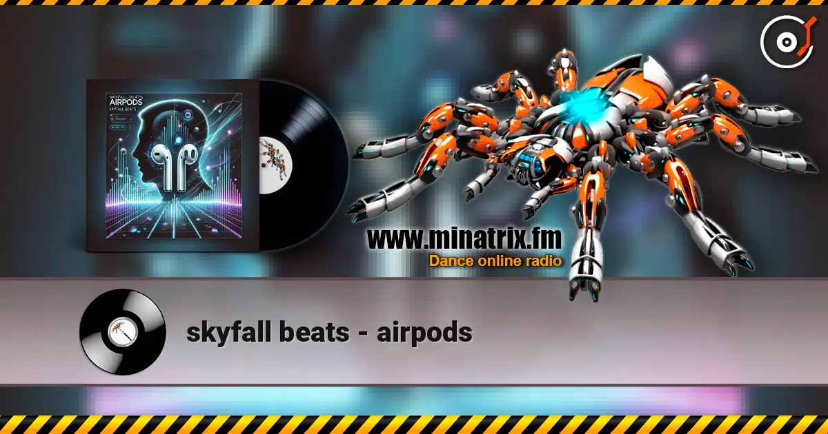 skyfall beats - airpods écouter en ligne en haute qualité | Minatrix.FM