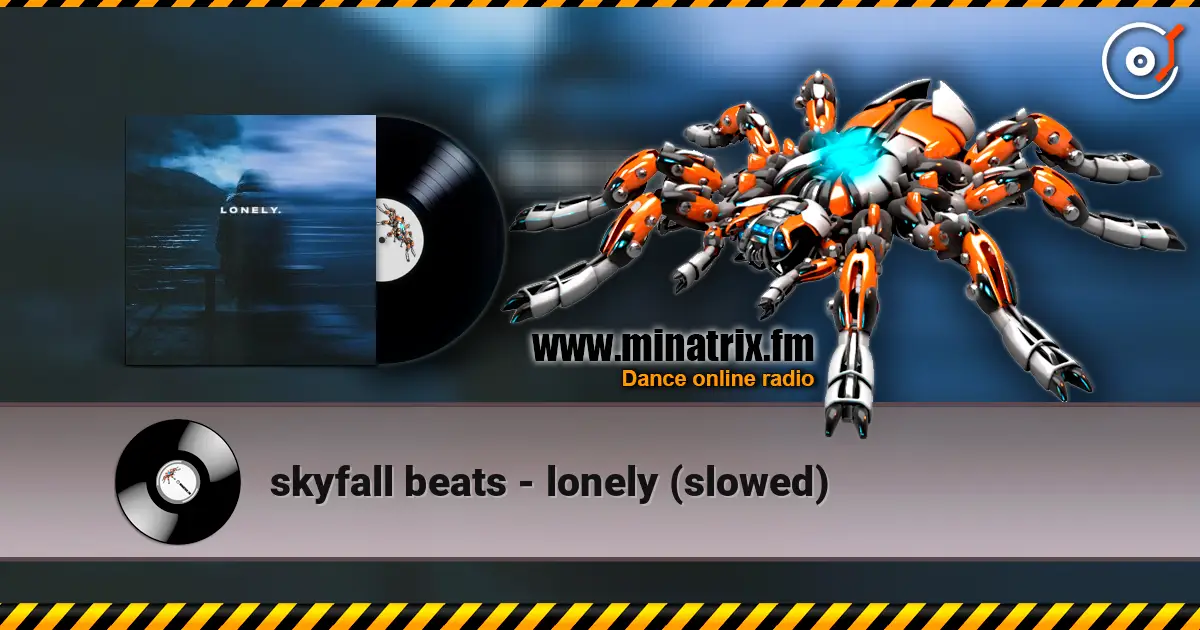 skyfall beats - lonely (slowed) écouter en ligne en haute qualité | Minatrix.FM