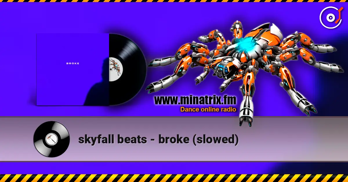 skyfall beats - broke (slowed) écouter en ligne en haute qualité | Minatrix.FM