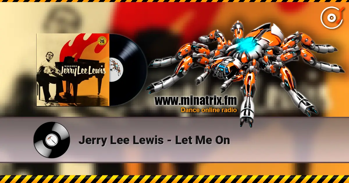 Jerry Lee Lewis - Let Me On écouter en ligne en haute qualité | Minatrix.FM
