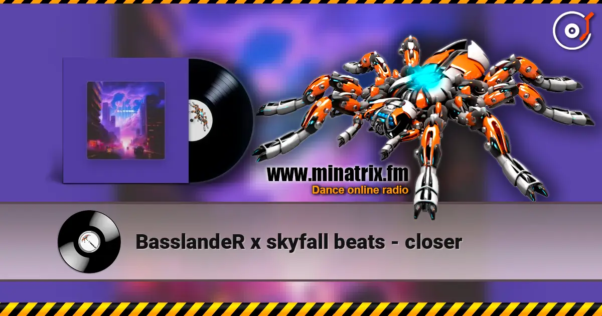 BasslandeR x skyfall beats - closer écouter en ligne en haute qualité | Minatrix.FM