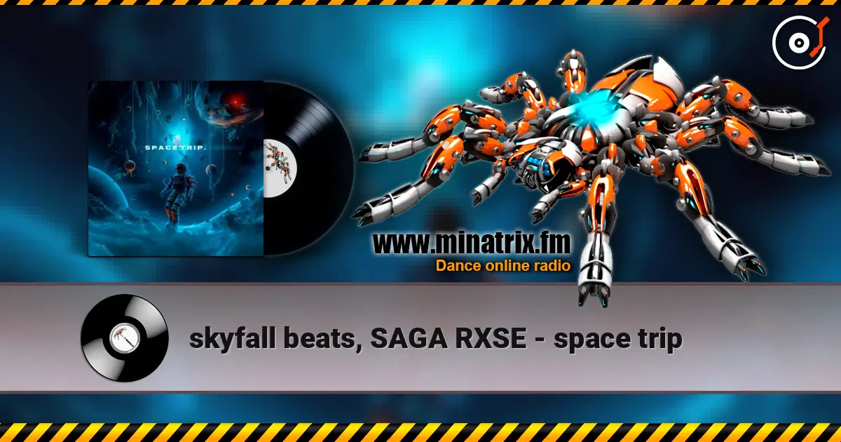 skyfall beats, SAGA RXSE - space trip écouter en ligne en haute qualité | Minatrix.FM