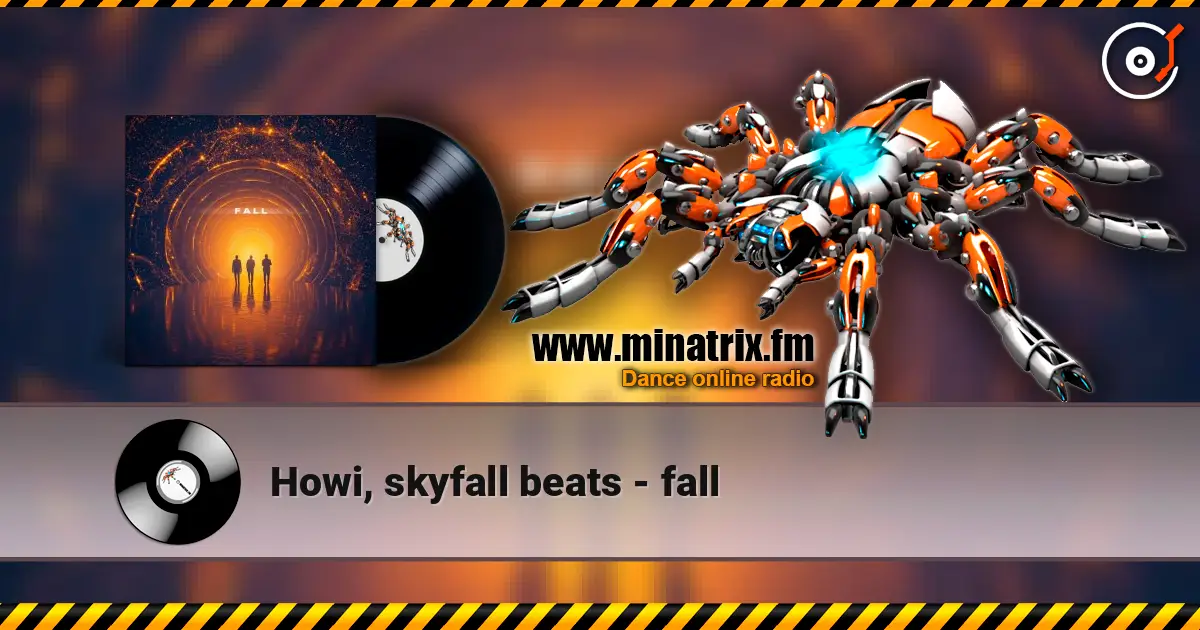 Howi, skyfall beats - fall écouter en ligne en haute qualité | Minatrix.FM