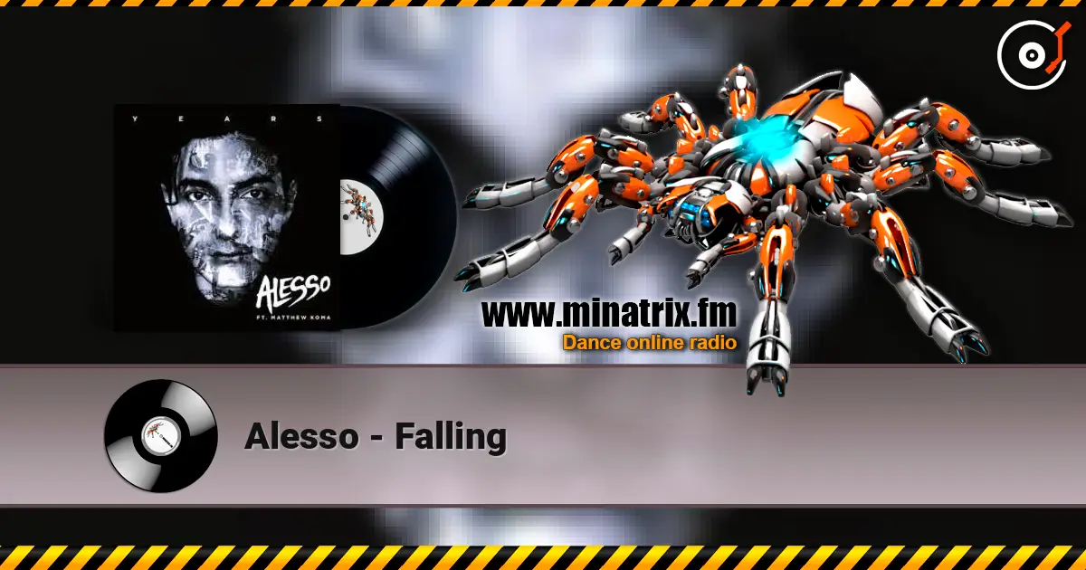 Alesso - Falling écouter en ligne en haute qualité | Minatrix.FM