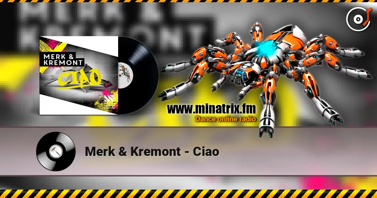Merk & Kremont - Ciao écouter en ligne en haute qualité | Minatrix.FM