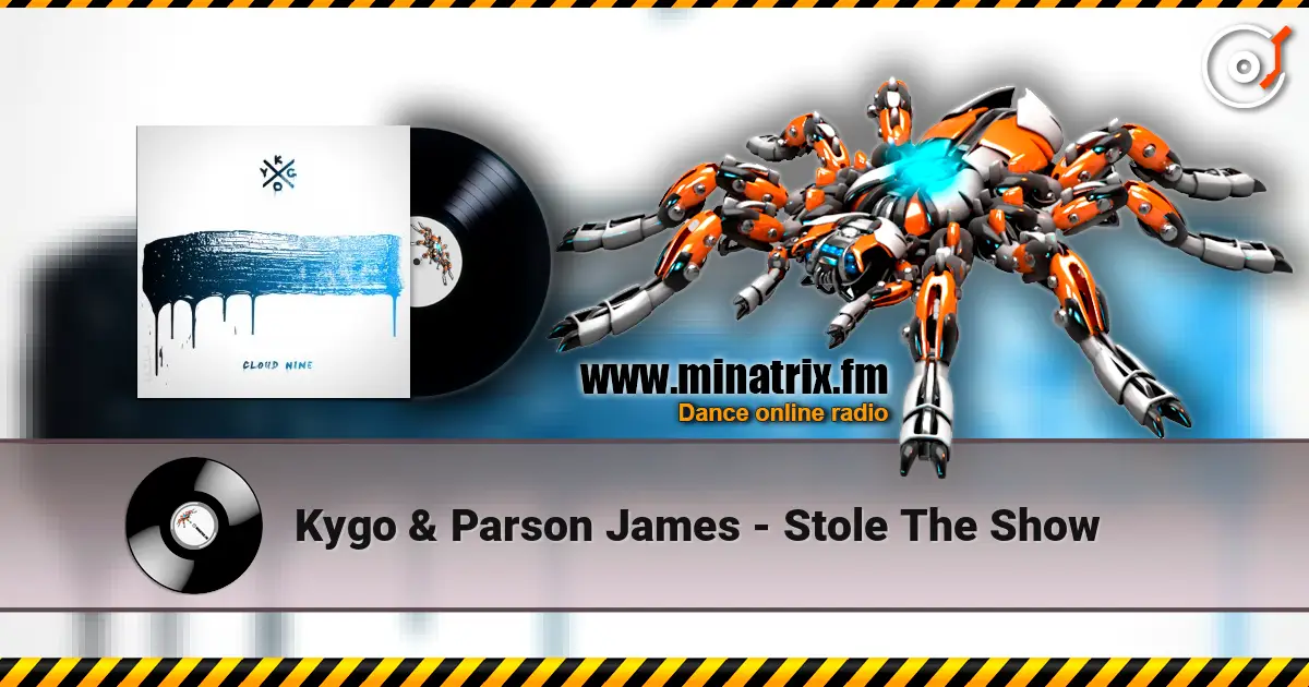Kygo & Parson James - Stole The Show écouter en ligne en haute qualité | Minatrix.FM