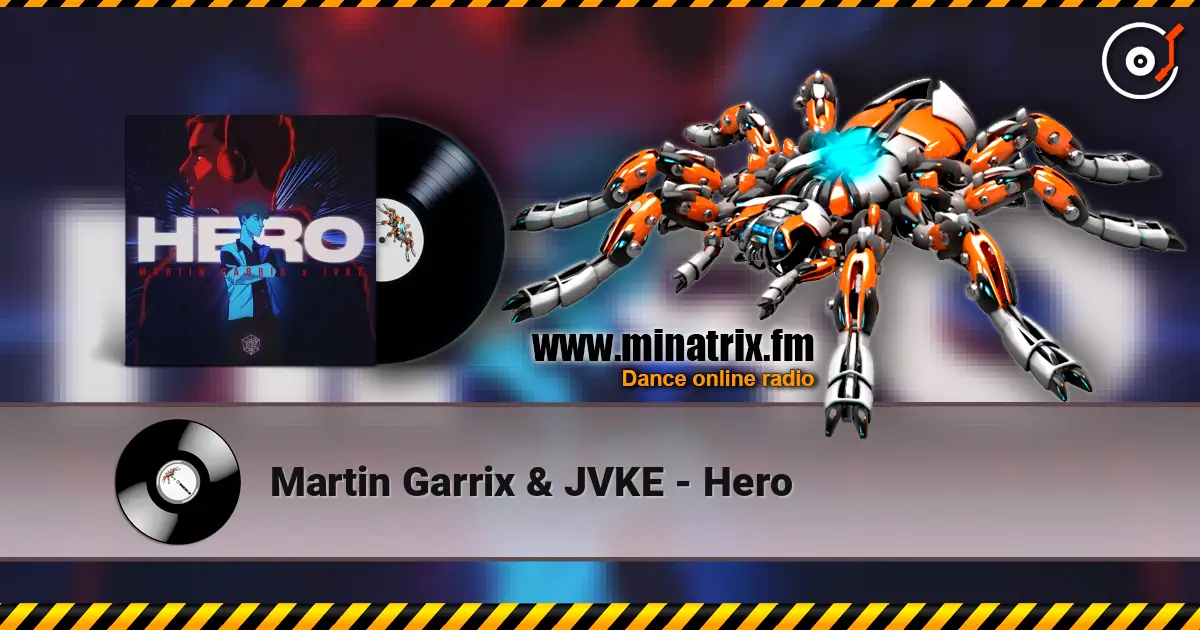 Martin Garrix & JVKE - Hero écouter en ligne en haute qualité | Minatrix.FM