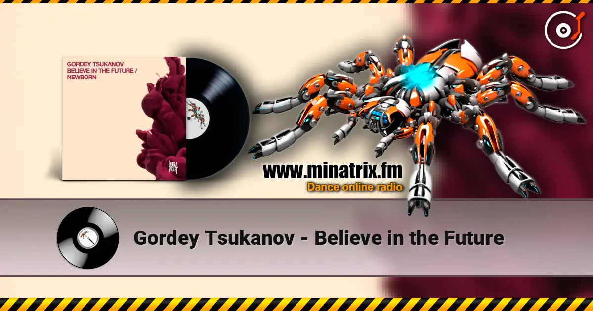 Gordey Tsukanov - Believe in the Future écouter en ligne en haute qualité | Minatrix.FM