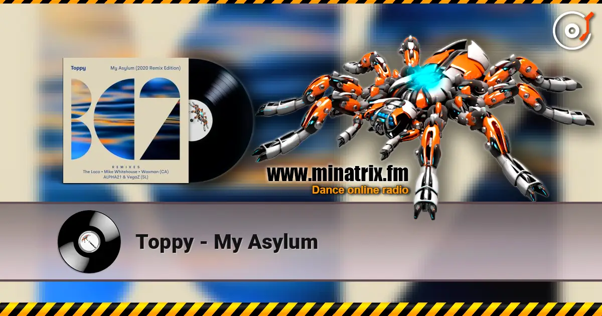 Toppy - My Asylum écouter en ligne en haute qualité | Minatrix.FM