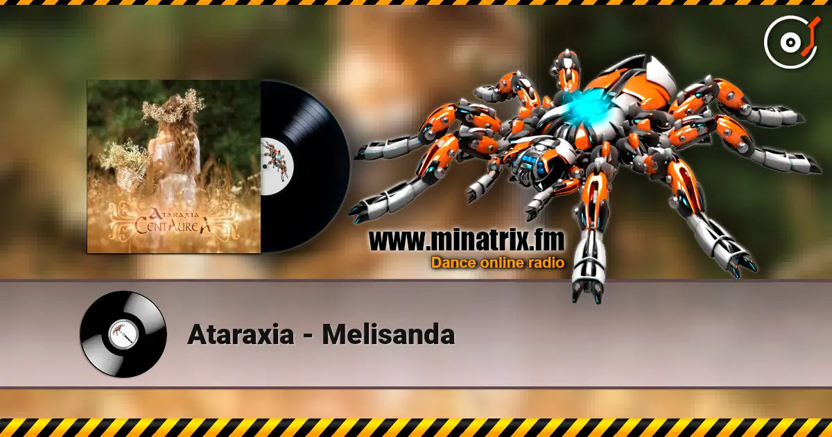 Ataraxia - Melisanda écouter en ligne en haute qualité | Minatrix.FM