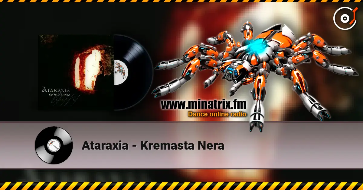 Ataraxia - Kremasta Nera écouter en ligne en haute qualité | Minatrix.FM