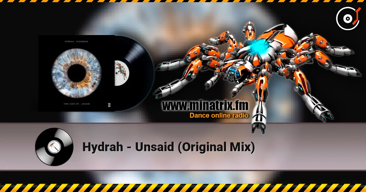 Hydrah - Unsaid (Original Mix) écouter en ligne en haute qualité | Minatrix.FM