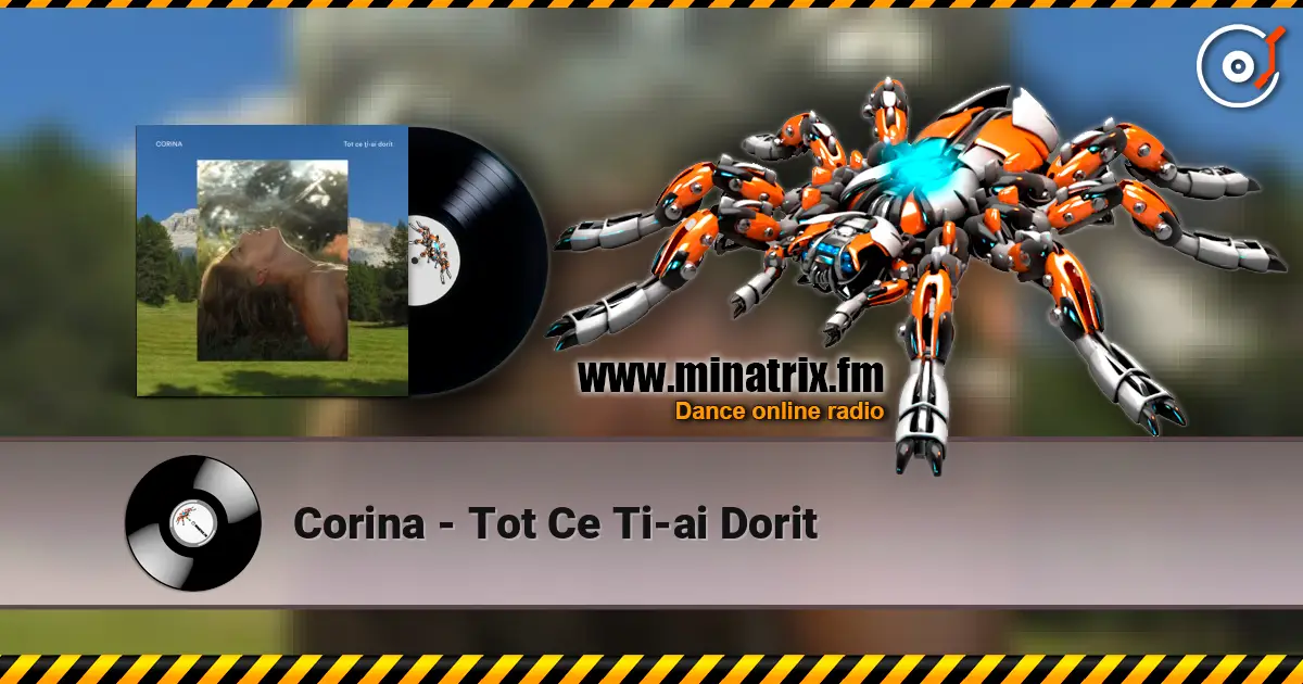 Corina - Tot Ce Ti-ai Dorit écouter en ligne en haute qualité | Minatrix.FM