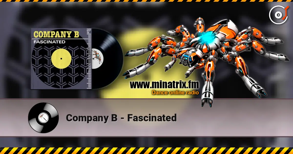 Company B - Fascinated écouter en ligne en haute qualité | Minatrix.FM