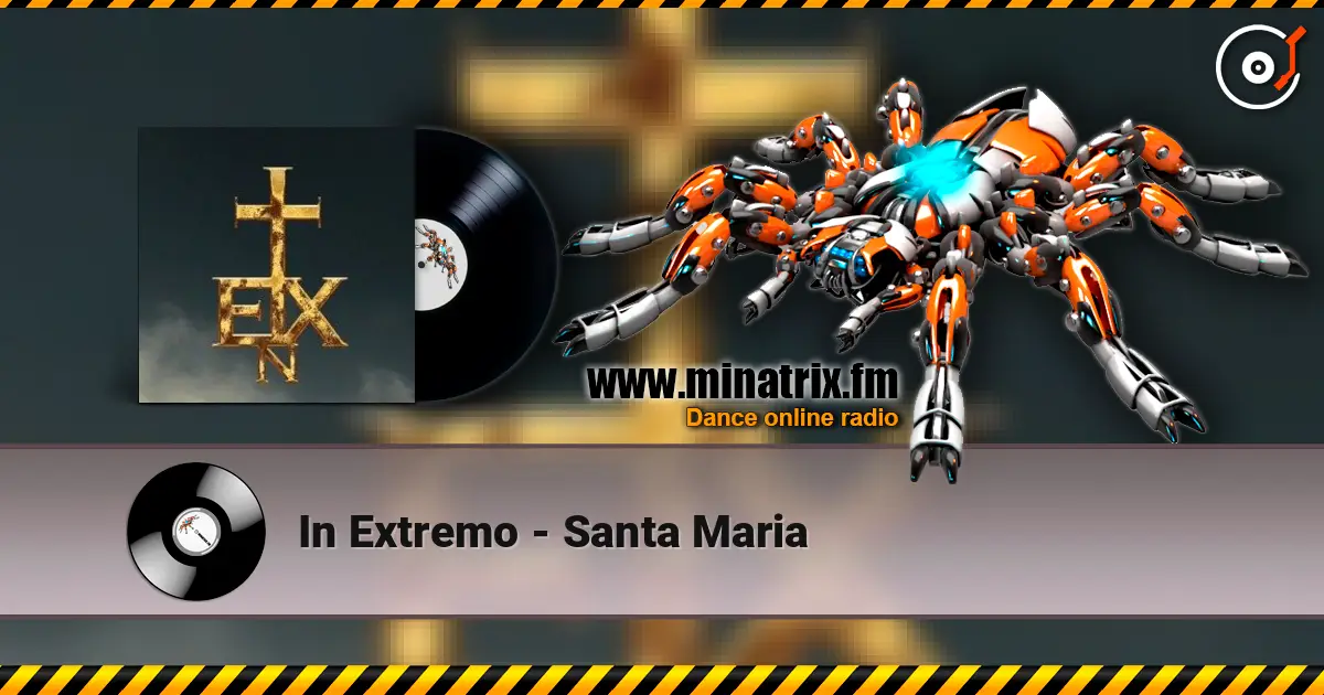 In Extremo - Santa Maria écouter en ligne en haute qualité | Minatrix.FM