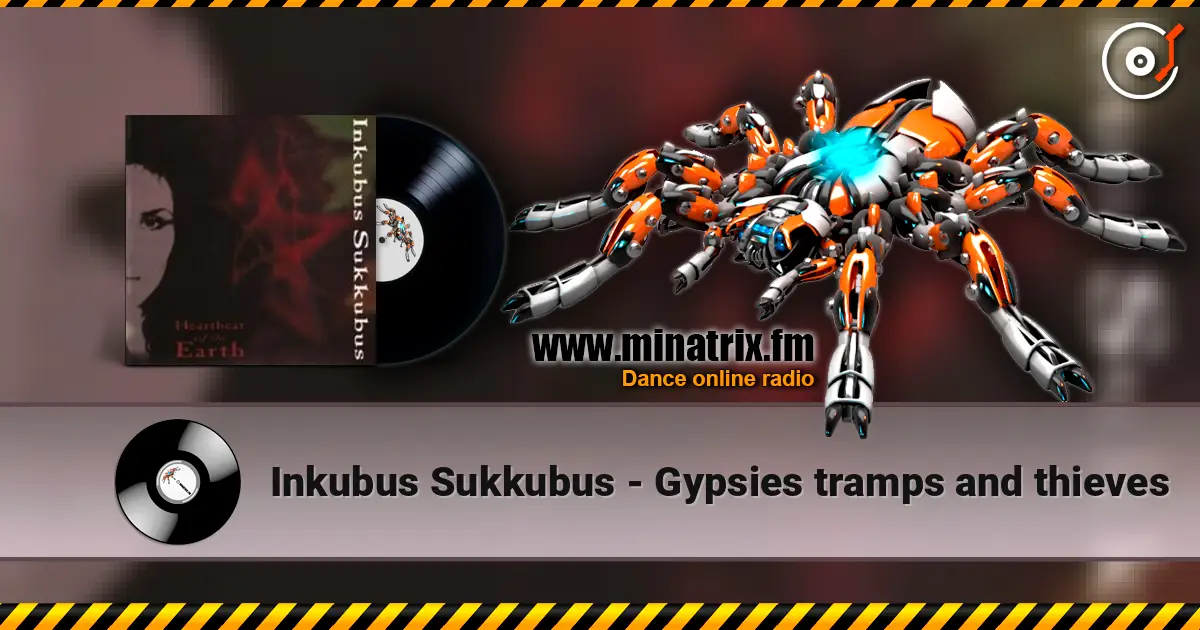Inkubus Sukkubus - Gypsies tramps and thieves écouter en ligne en haute qualité | Minatrix.FM