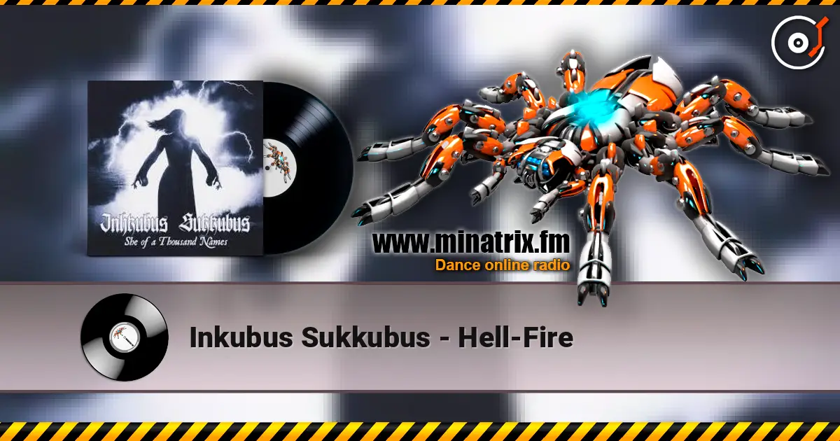 Inkubus Sukkubus - Hell-Fire écouter en ligne en haute qualité | Minatrix.FM