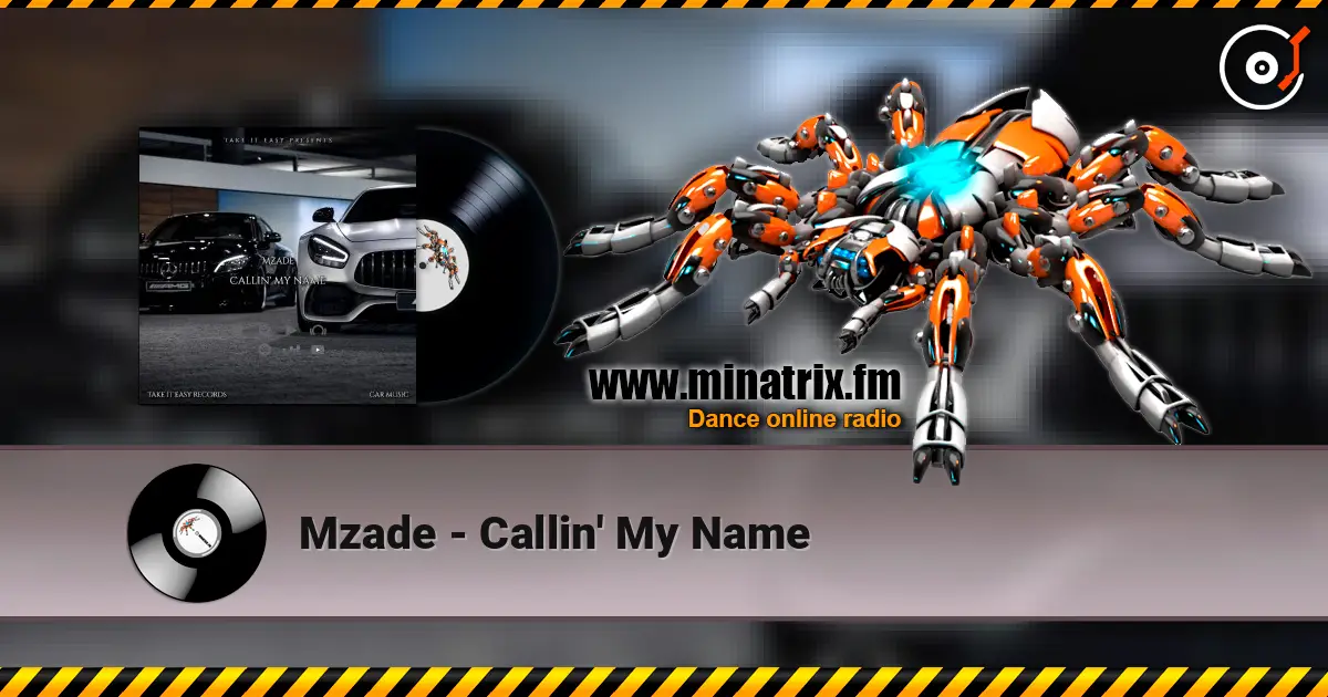 Mzade - Callin' My Name écouter en ligne en haute qualité | Minatrix.FM