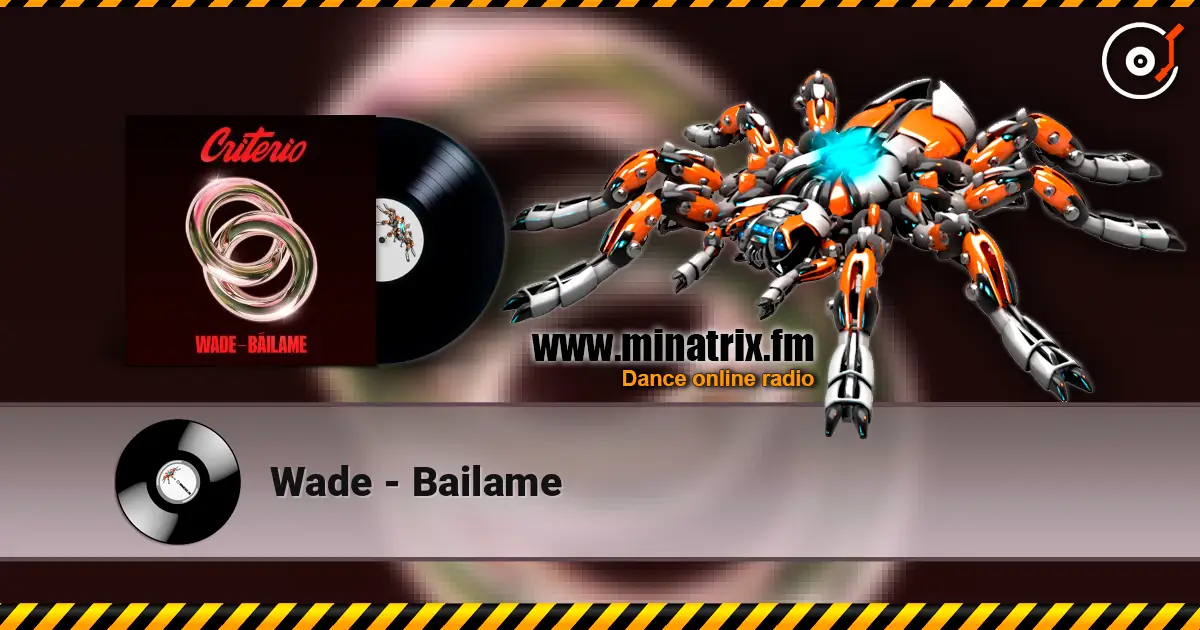 Wade - Bailame écouter en ligne en haute qualité | Minatrix.FM