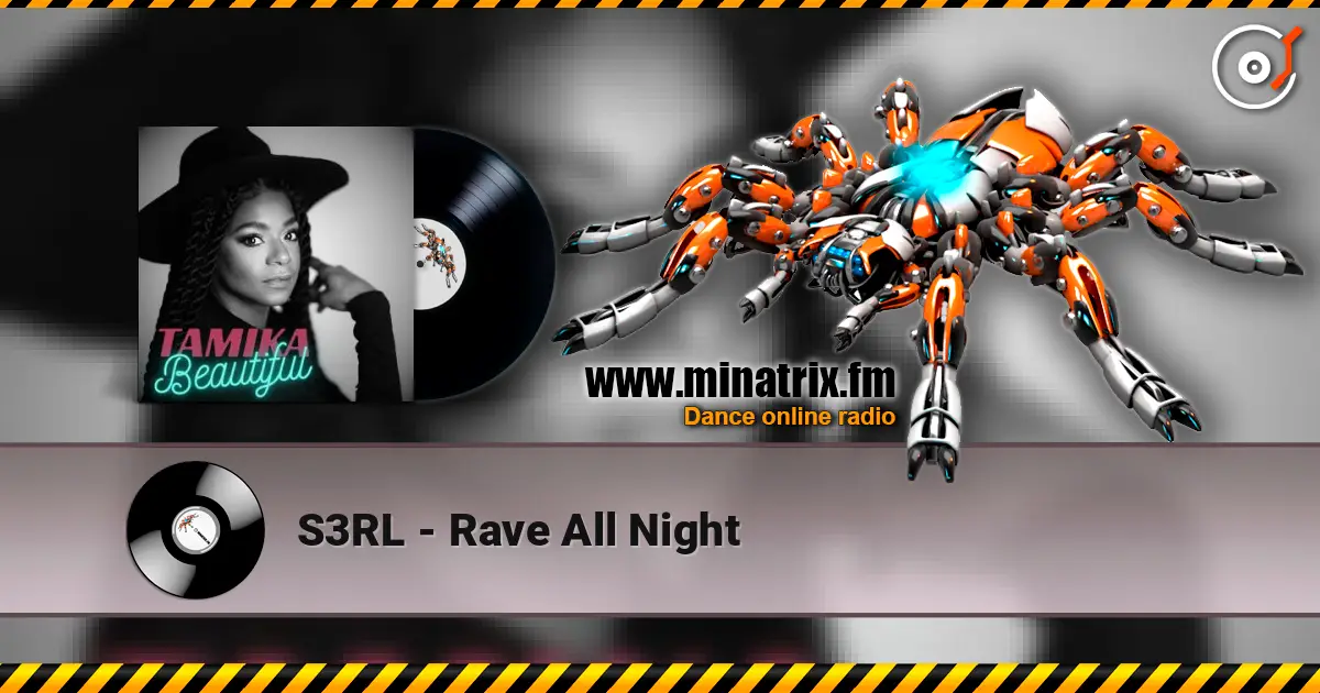 S3RL - Rave All Night écouter en ligne en haute qualité | Minatrix.FM