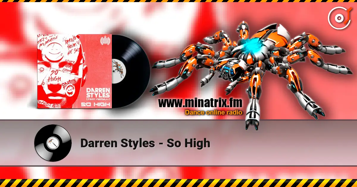 Darren Styles - So High écouter en ligne en haute qualité | Minatrix.FM