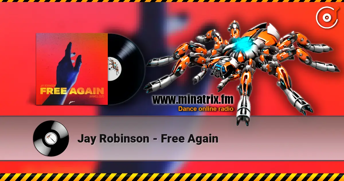 Jay Robinson - Free Again écouter en ligne en haute qualité | Minatrix.FM
