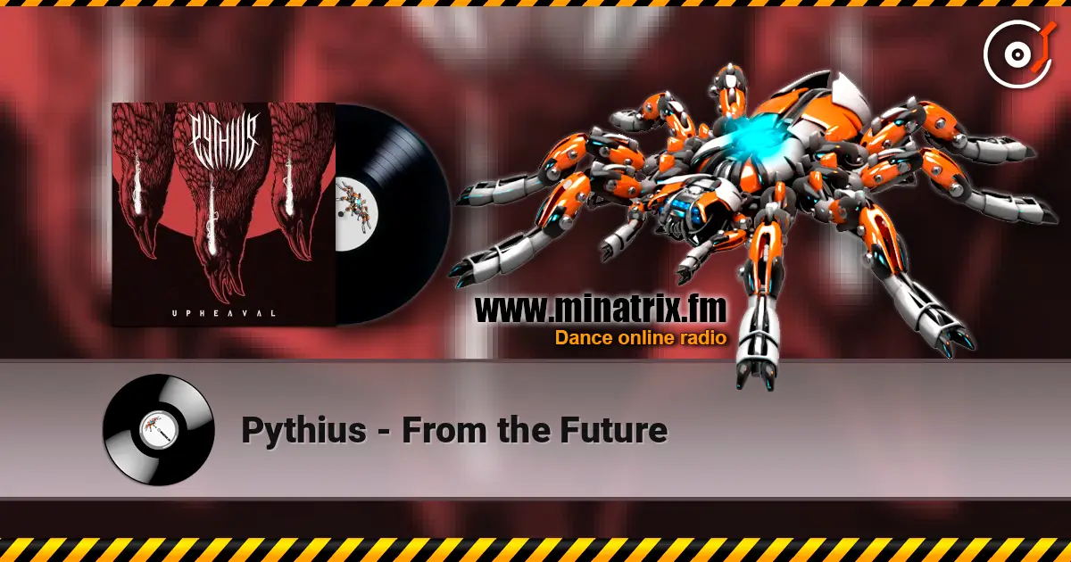 Pythius - From the Future écouter en ligne en haute qualité | Minatrix.FM