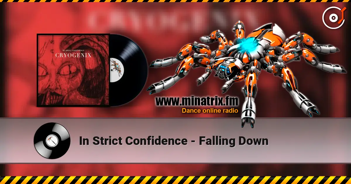 In Strict Confidence - Falling Down écouter en ligne en haute qualité | Minatrix.FM