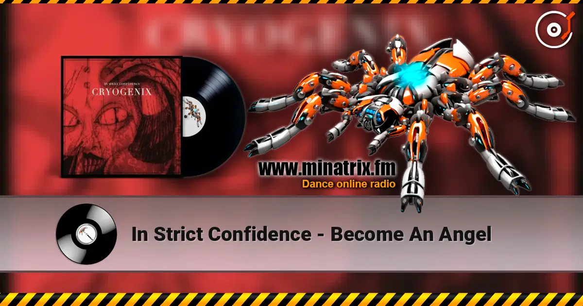 In Strict Confidence - Become An Angel écouter en ligne en haute qualité | Minatrix.FM